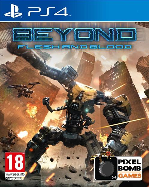 Beyond Flesh & Blood - PlayStation 4 Játékok